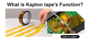 What is Kapton tape’s Function?