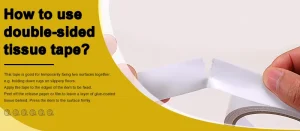 How to use double-sided tissue tape?