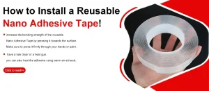 How to Install a Reusable Nano Adhesive Tape