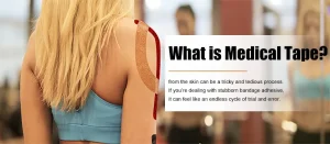 What is Medical Tape?
