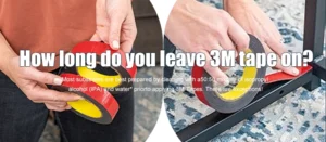 How long do you leave 3M tape on?