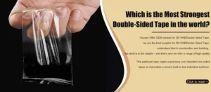 Which is the Most Strongest Double-Sided Tape in the world?
