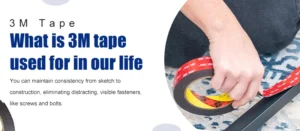 What is 3M tape used for in our life